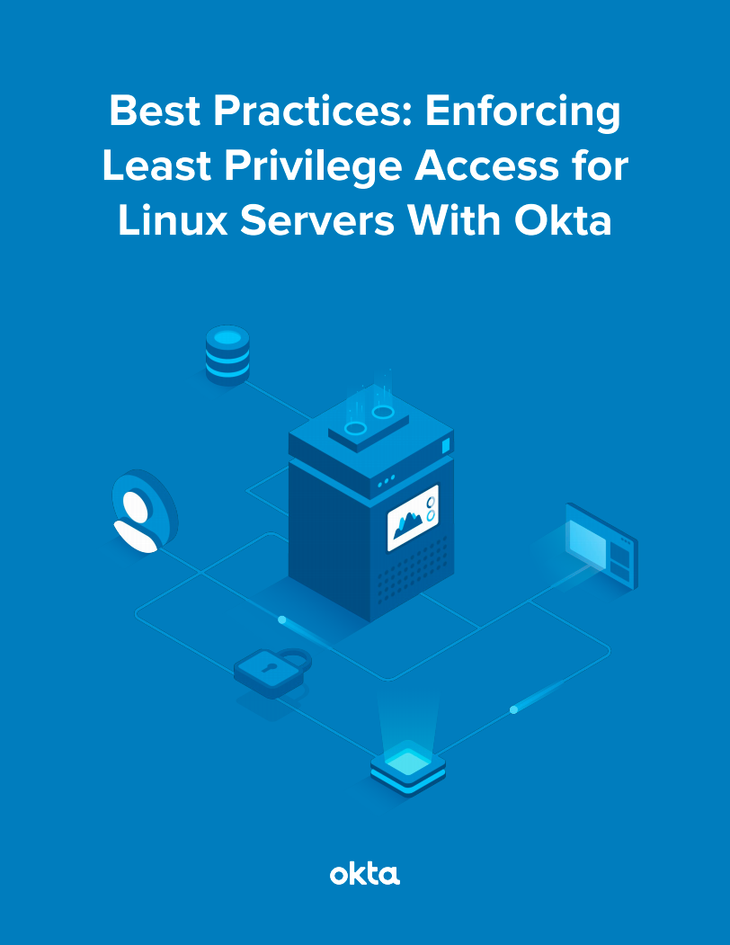 Best Practices Enforcing Least Privilege Access for Linux Servers With Okta