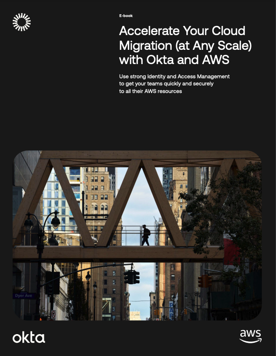 Image of the Whitepaper Thumbnail for Accelerate Your Cloud Migration (at Any Scale) with Okta and AWS